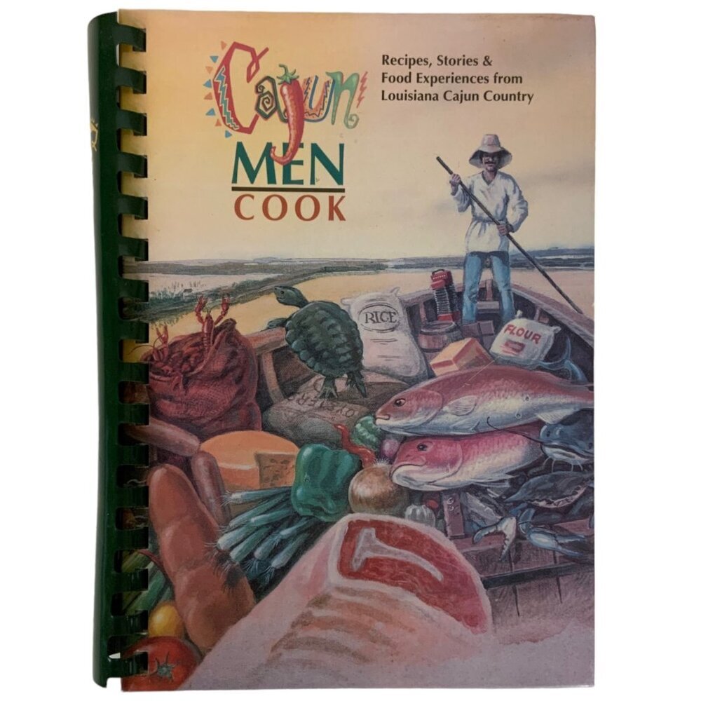 Cajun Men Cook Spiral-Bound Cookbook 1995 Recipes Stories Louisiana